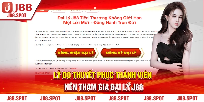Lý do thuyết phục thành viên nên tham gia đại lý J88