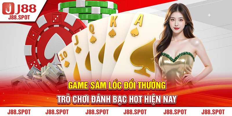 Game Sâm Lốc Đổi Thưởng